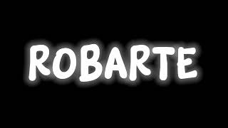 ROBARTE Alan Arrieta ft Kevin AMF 