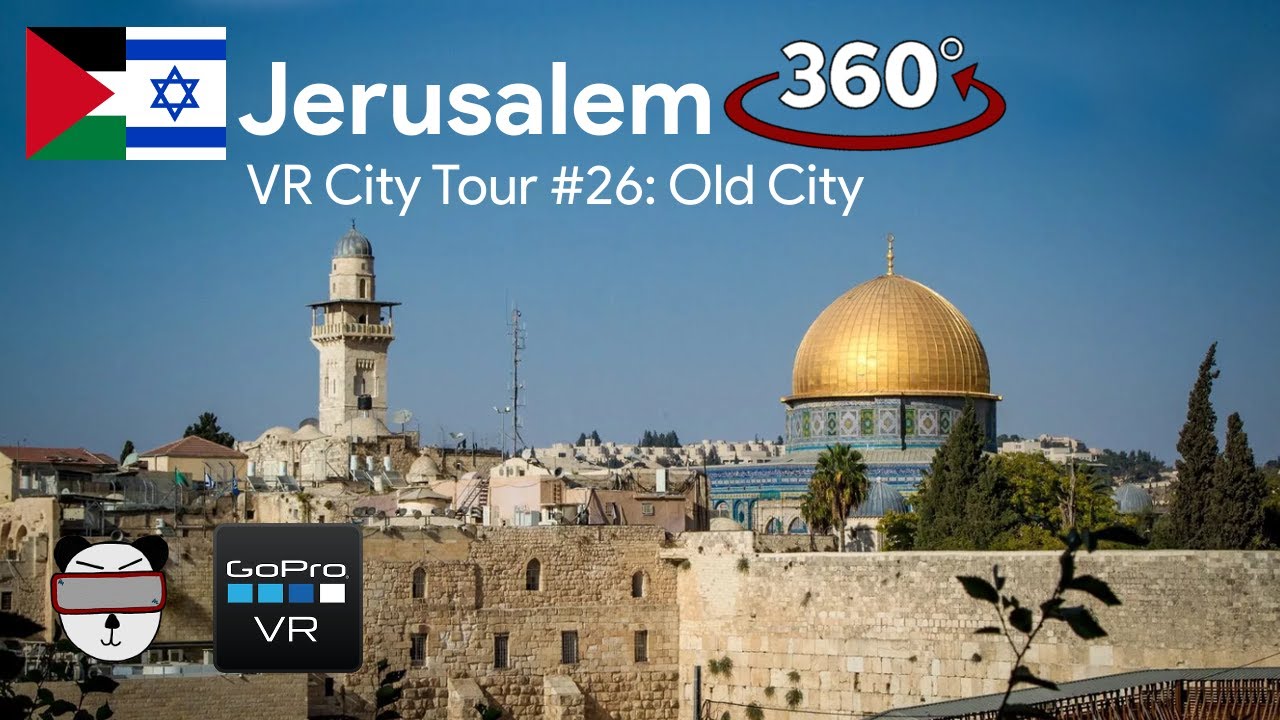 🏙 VR City Tours | #26: Old City, Jerusalem 🇵🇸 🇮🇱【360 Video】