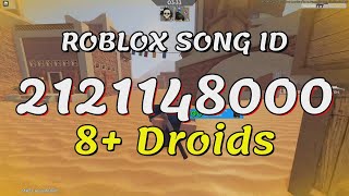 8  Droids Roblox Song IDs/Codes