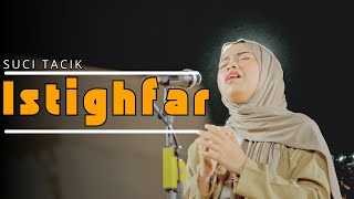 ISTIGHFAR - Suci Tacik