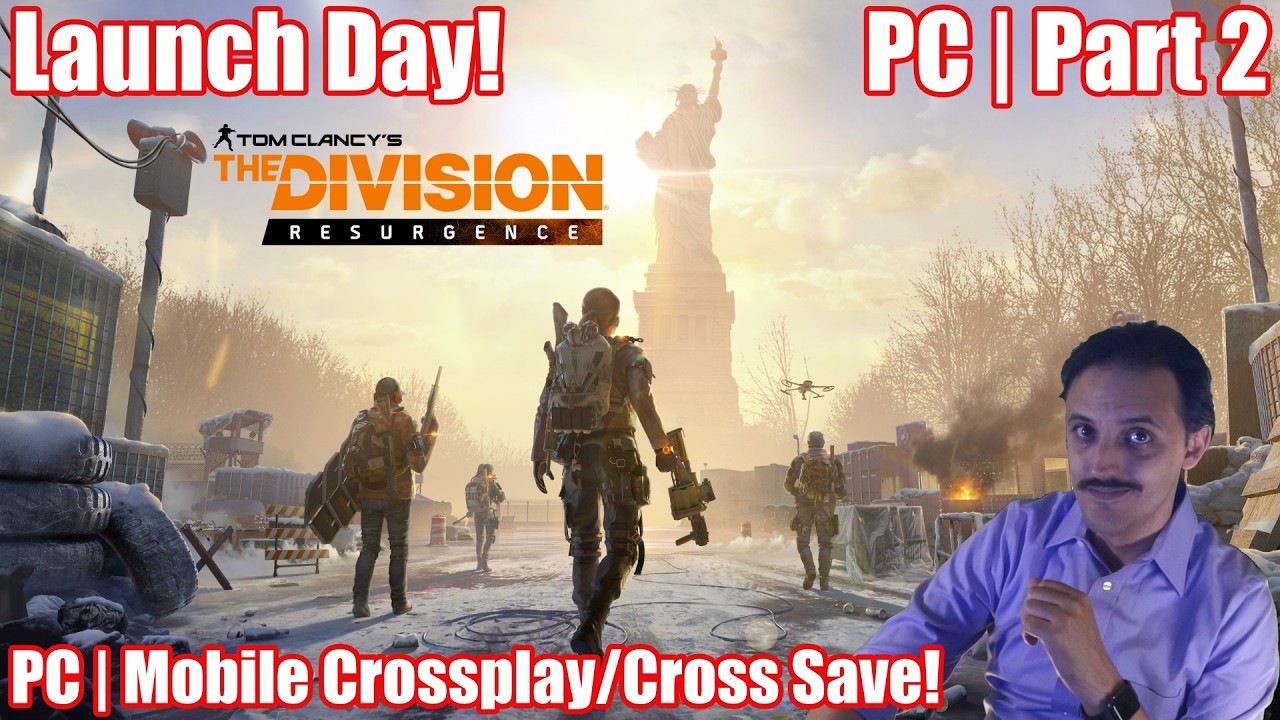 Launch Day! | Tom Clancy's The Division Resurgence | PC | Part 2