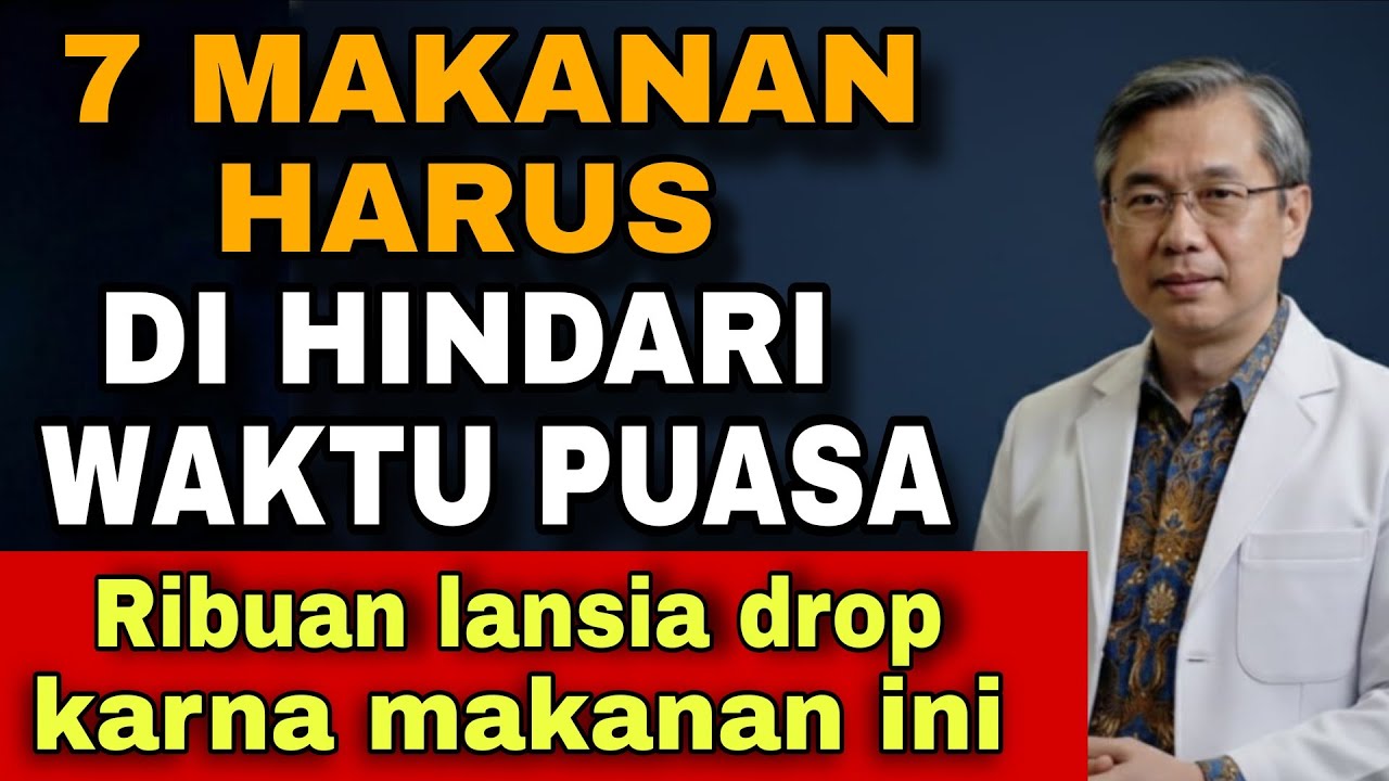 HINDARI 7 MAKANAN INI SAAT PUASA‼️ Banyak Lansia Drop Mendadak & Masuk IGD
