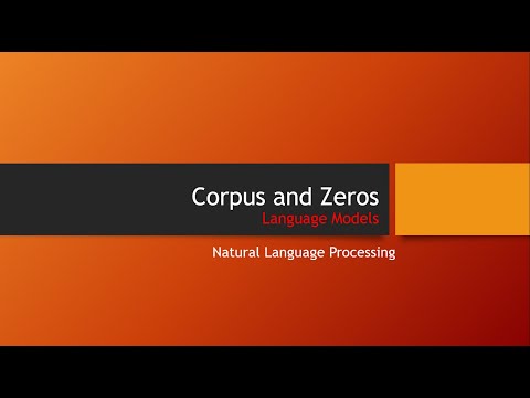 NLP 18 | Corpus | Zeroes | Language Models | Theory + Example | Python | Bangla