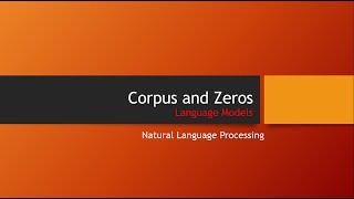 Celebrity NLP 18 | Corpus | Zeroes | Language Models | Theory + Example | Python | Bangla Profile