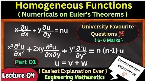 Lec 04 Numericals on Homogeneous Functions & Euler’s Theorem (First and Second Order) | Part 01 | 
