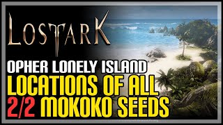 Opher The Lonely Island Island All Mokoko Seeds Lost Ark
