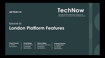 TechNow Ep 55 | London Platform Features