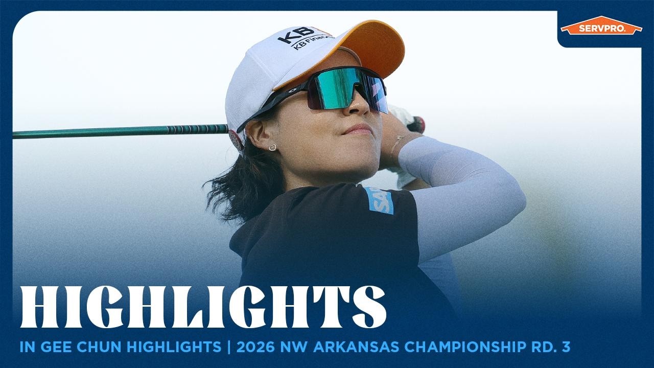 In Gee Chun Highlights | 2026 Walmart NW Arkansas Championship Round 3