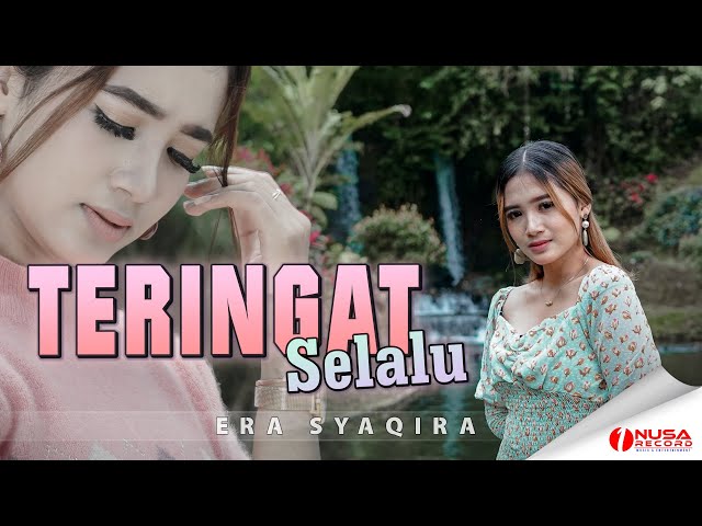 Era Syaqira - Teringat Selalu | Dj Santuy (Official Music Video) class=