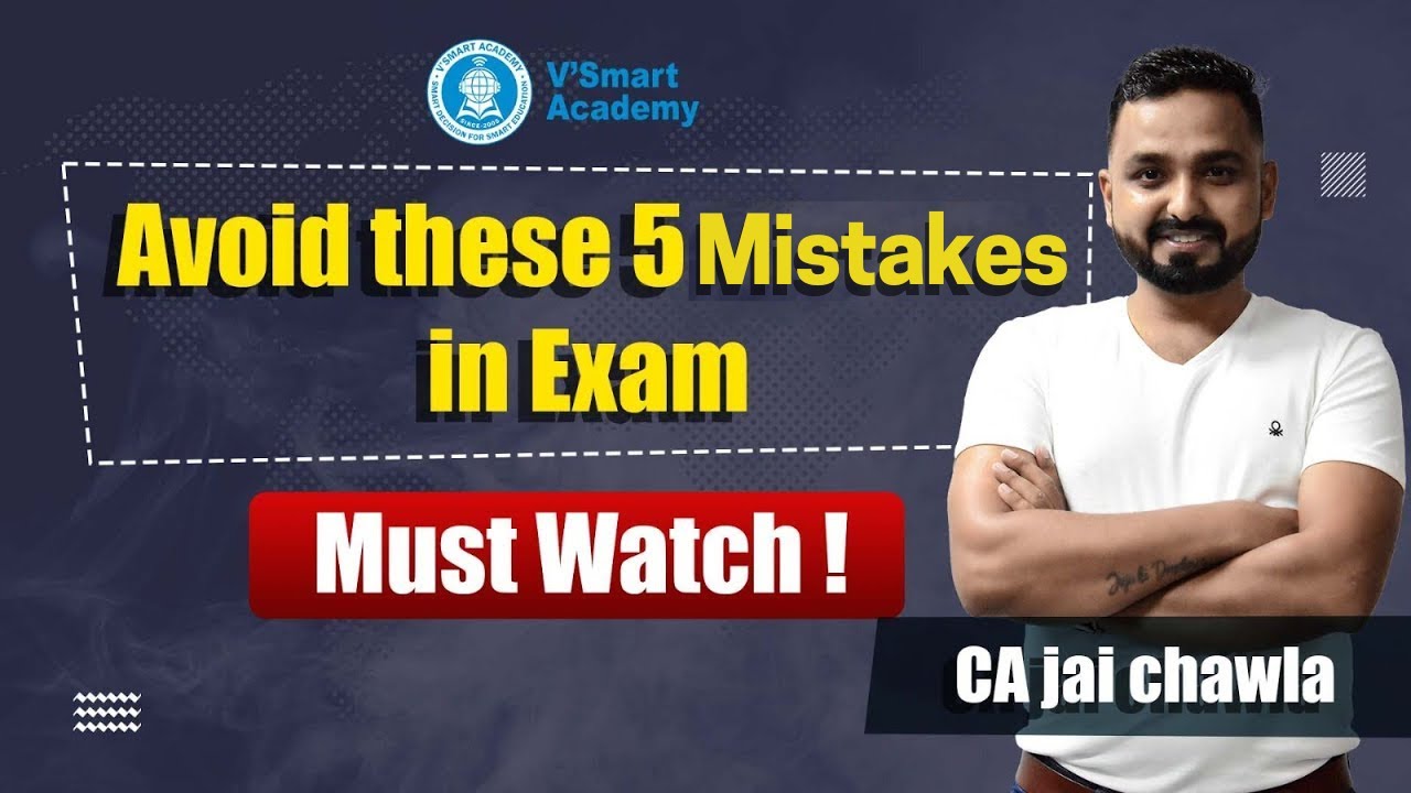 5 mistakes to Avoid in CA Exams | 80% Students make same mistakes | by ...