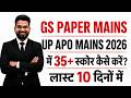 how to 35+ score in gs mains up apo mains exam
