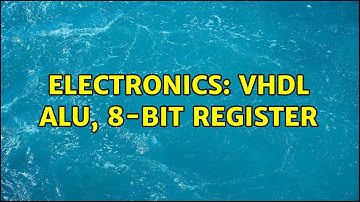 Electronics: VHDL ALU, 8-bit register