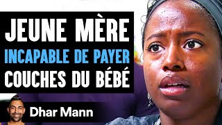 La Jeune MÈRE INCAPABLE DE PAYER Les Couches Du BÉBÉ | Dhar Mann Studios