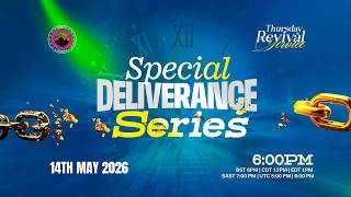 Thursday Revival Service with Pastor Tobi Popoola | SPECIAL DELIVERANCE SERIES | 14th May 2026