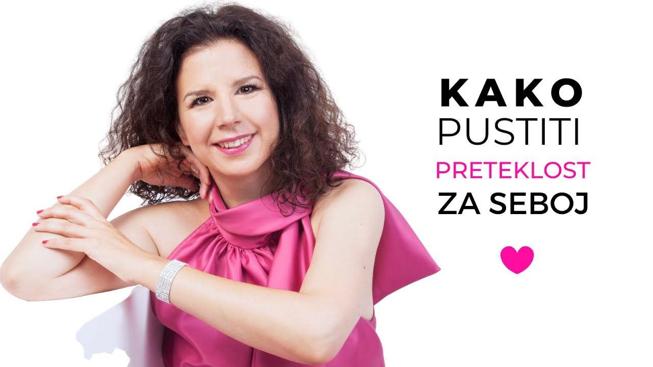 Kako pustiti preteklost za seboj YouTube