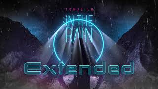 Tomas Lu - In The Rain (extended) Resimi