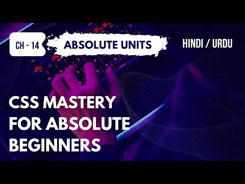 Chapter 14: Everything About Absolute Units in CSS3 - Hindi / Urdu ...