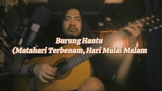 BURUNG HANTU (Matahari Terbenam, Hari Mulai Malam)  - MAWANG | LAGU ANAK INDONESIA YANG UDAH DEWASA