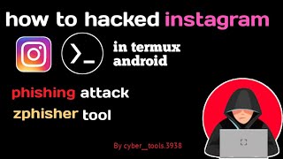 how to hacked instagram in / termux/phishing attack/cyber__tools.3938