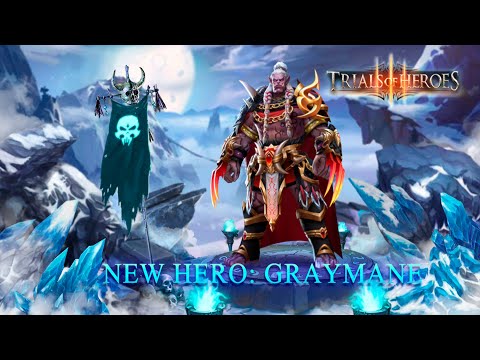 Видео: TRIALS OF HEROES ПРИЗЫВЫ НОВОГО ГЕРОЯ Graymane