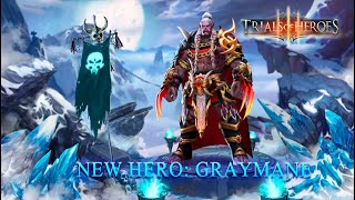 TRIALS OF HEROES ПРИЗЫВЫ НОВОГО ГЕРОЯ Graymane