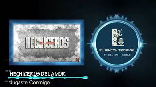 Hechiceros del Amor - Jugaste Conmigo