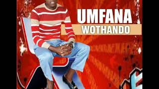uMfana Wothando-Wambulalelani (2018  Audio)