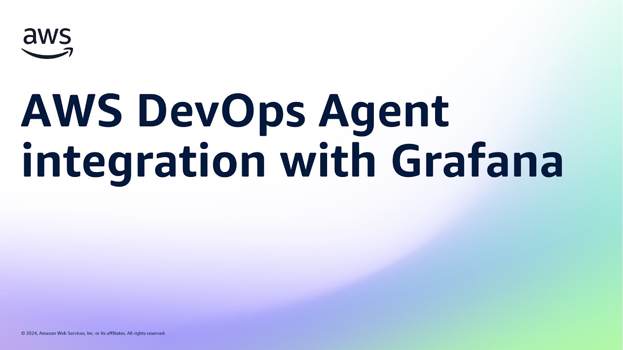 AWS DevOps Agent integration with Grafana | Amazon Web Services