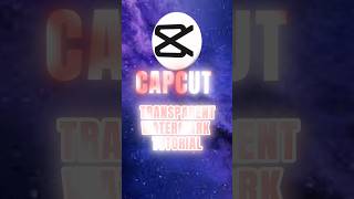 CapCut transparent watermark tutorial ☠️ #shorts