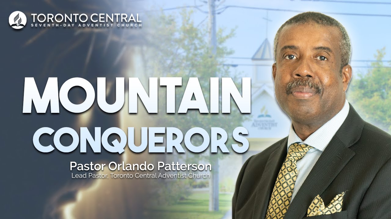 Toronto Central || "Mountain Conquerors" || Pastor Orlando Patterson || January 3, 2026