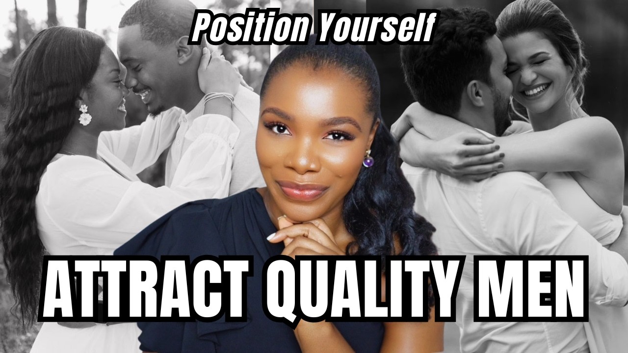 Position Yourself: How To Attract WHOLESOME High-Quality Men || Grown Woman Dating