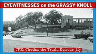 Grassy Knoll Witnesses: What They Saw, What They Said - JFK: Circling the Truth 20...