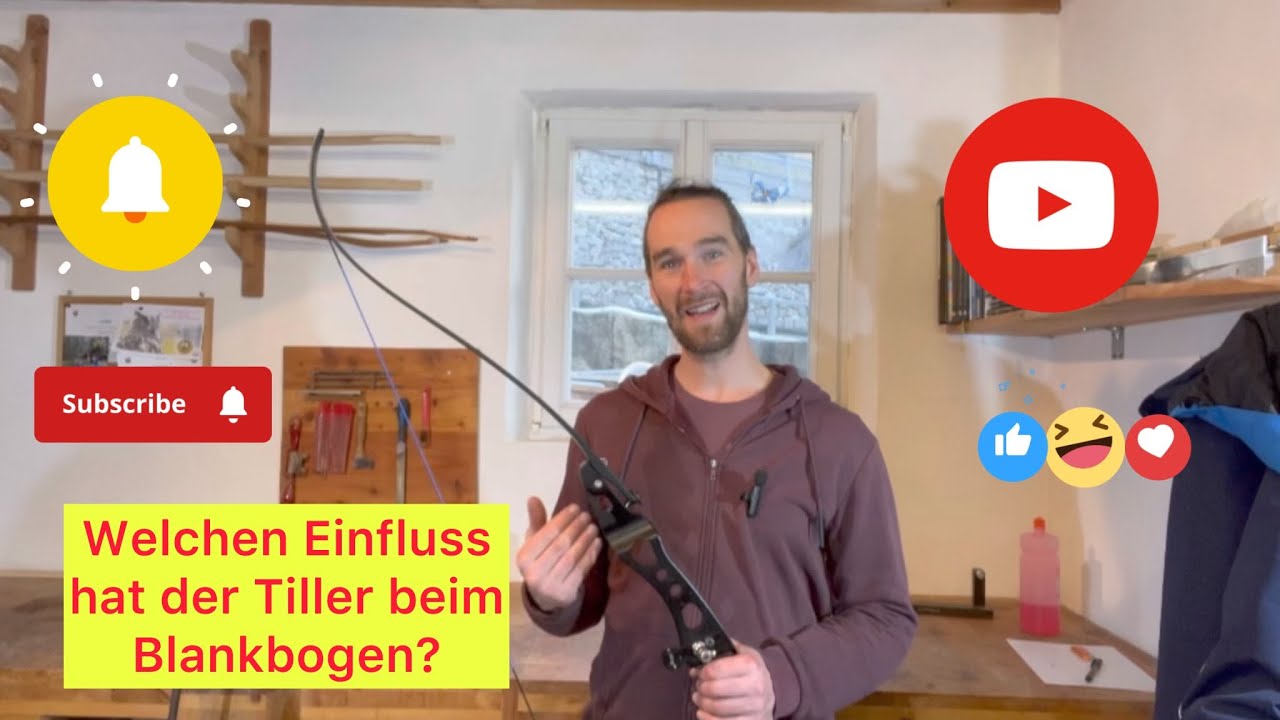 Welchen Einfluss hat der Tiller beim Blankbogen - Tillereinstellung - Stringwalking - Untergriff