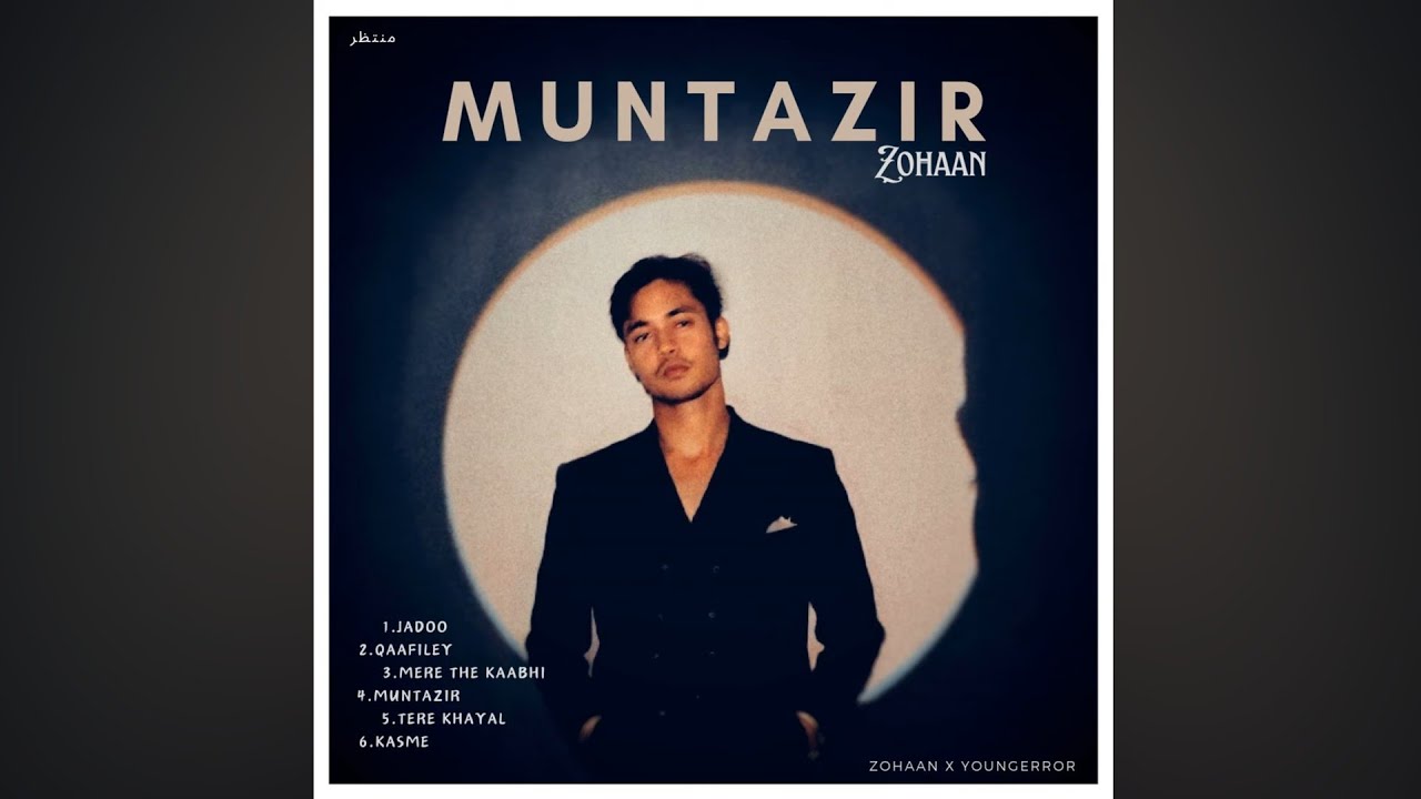 Jadoo - Zohaan | Muntazir The Album | Prod. by 