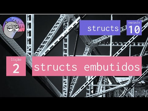 Cap. 10 – Structs – 2. Structs embutidos