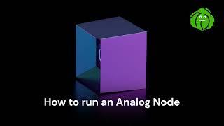 ⚙️How to run an Analag node - Step by step tutorial⚙️