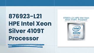 876923-L21 HPE Intel Xeon Silver 4109T 8 Core Processor #876923L21
