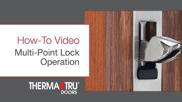 How-To Operate Multi-Point Lock