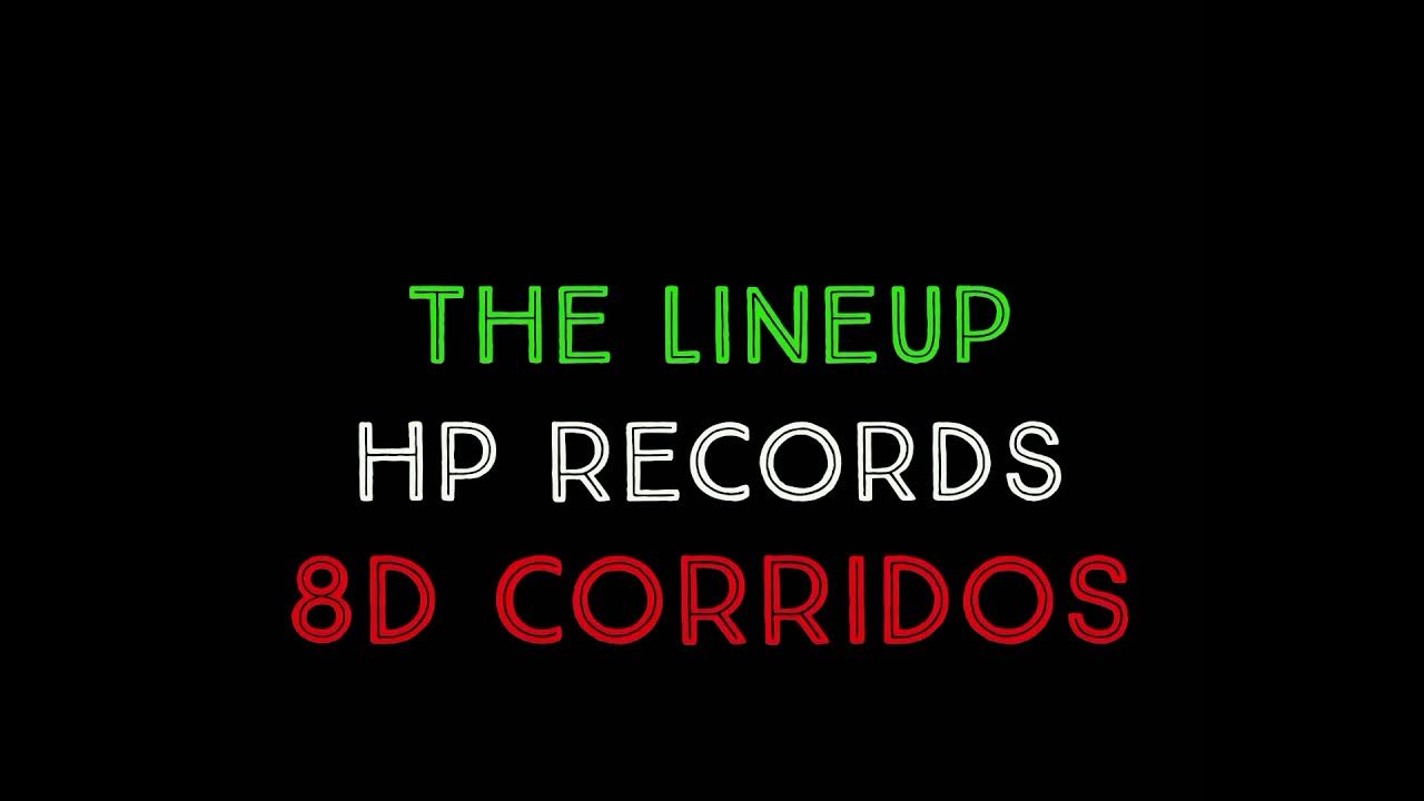 HP Records Lineup (8D AUDIO) YouTube