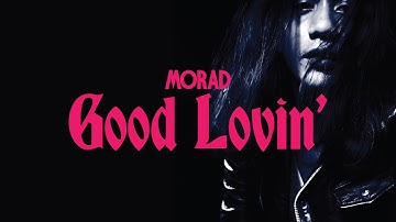 Morad - Good Lovin