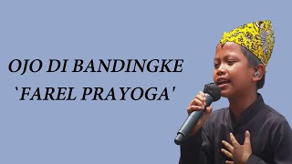 Ojo Di Bandingke - Farel Prayoga | Lirik Lagu