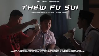 THEW FU SUI || Film pendek FLS2N