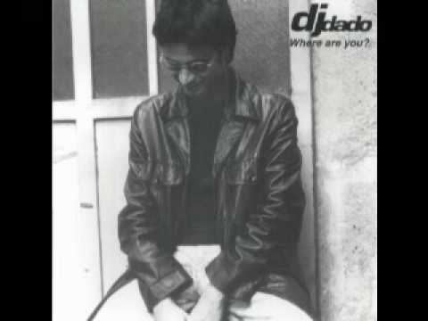 DJ Dado - Where Are You? (The Ghost Tower Touch Extended Mix)