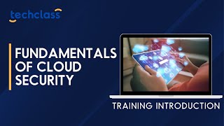 Fundamentals of Cloud Security Training Introduction Video