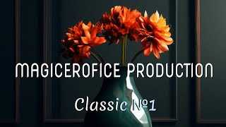 MAGICEROFICE PRODUCTION |  AUDIO 2024 - Classic №1