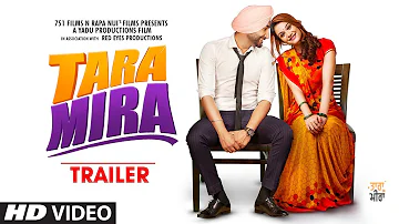 Tara Mira Trailer | Ranjit Bawa, Nazia Hussain | Rajiev Dhingra | Latest Punjabi Movie 2019