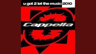 U Got 2 Let The Music 2010 (Manuel Baccano Mix)