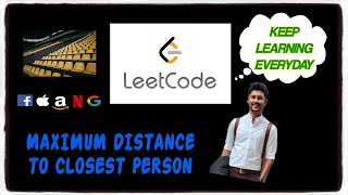 GOOGLE | LEETCODE 849: MAXIMIZE DISTANCE TO CLOSEST PERSON | Solution Explained | C++
