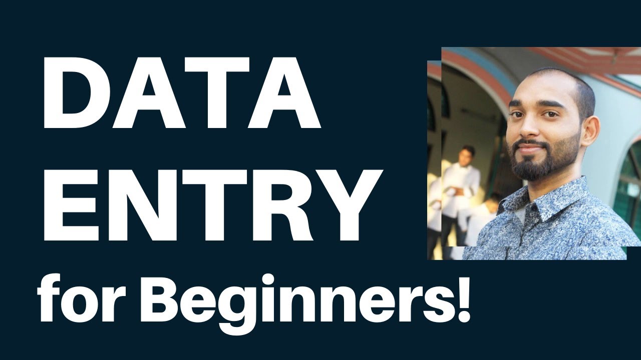 Data Entry Tutorial for Beginners