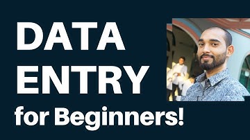 Data Entry Tutorial for Beginners